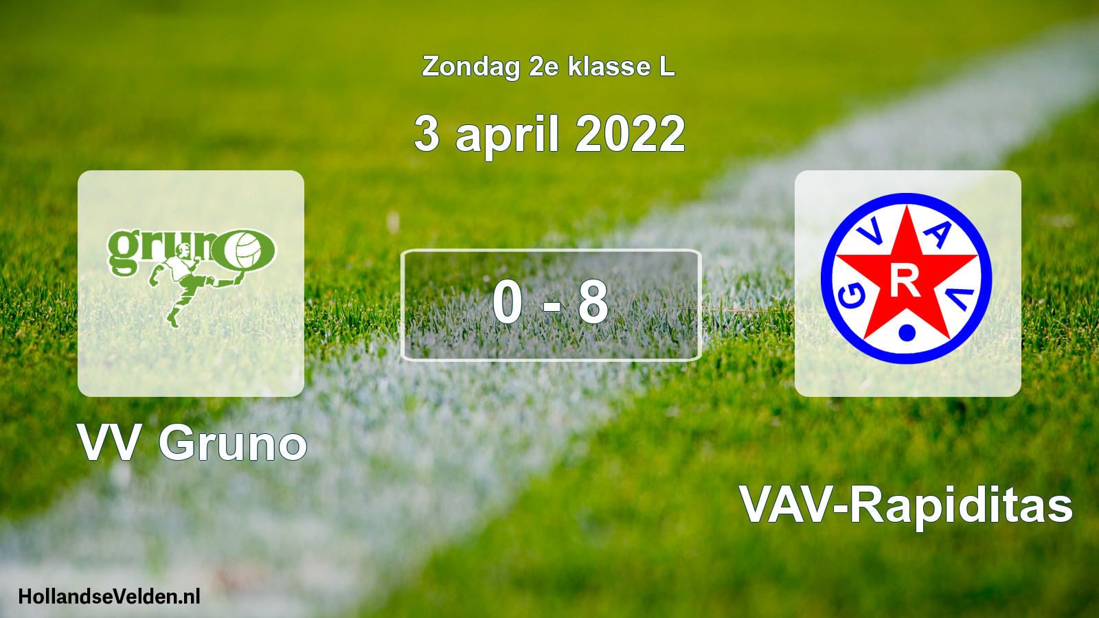 Total number of matches played: VV Gruno - GVAV-Rapiditas 0 - 8 (3 April 2022)