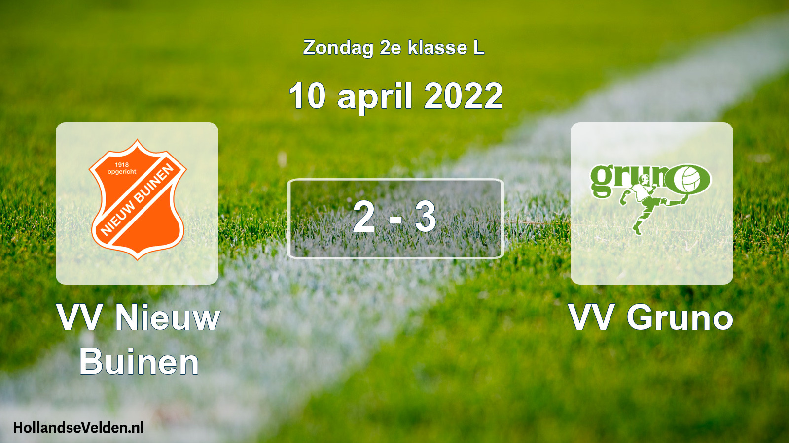 Total number of matches played: VV Nieuw Buinen - VV Gruno 2 - 3 (10 April 2022)