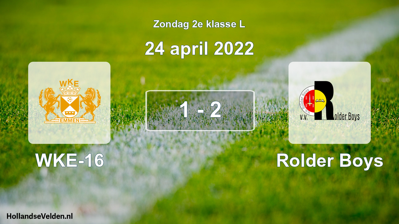 Total number of matches played: WKE-16 - Rolder Boys 1 - 2 (24 April 2022)