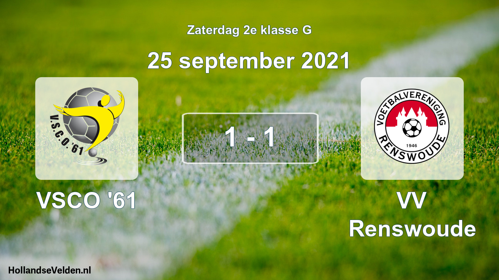 Total number of matches played: VSCO '61 - VV Renswoude 1 - 1 (25 September 2021)