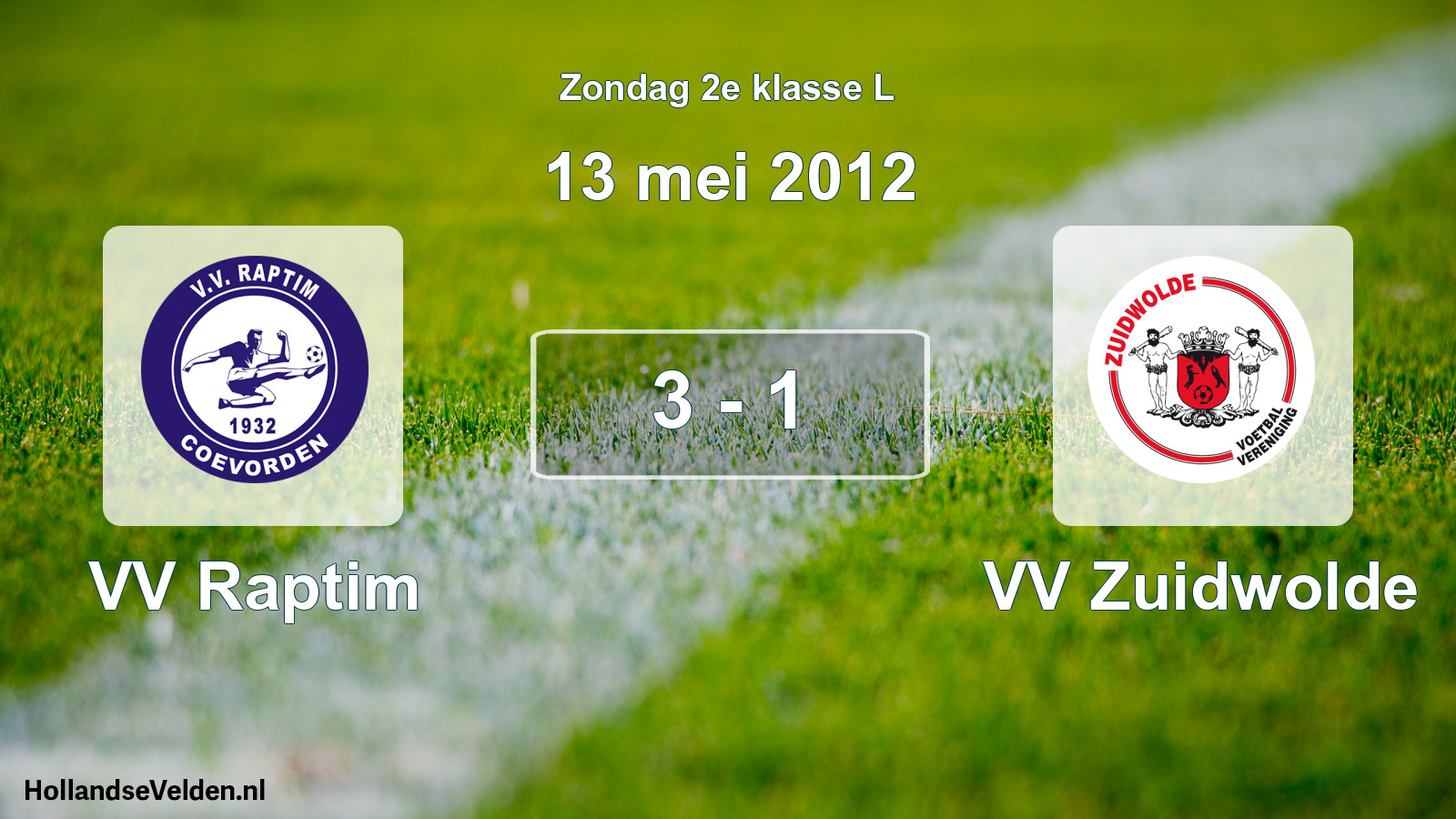 Total number of matches played: VV Raptim - VV Zuidwolde 3 - 1 (13 May 2012)