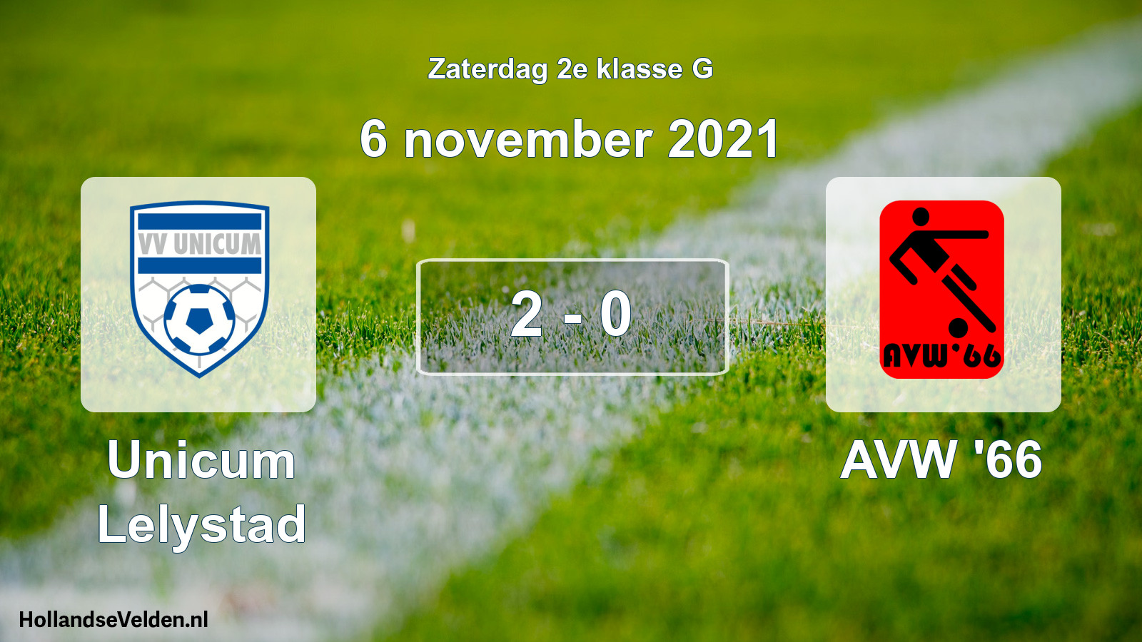 Total number of matches played: Unicum Lelystad - AVW '66 2 - 0 (6 November 2021)