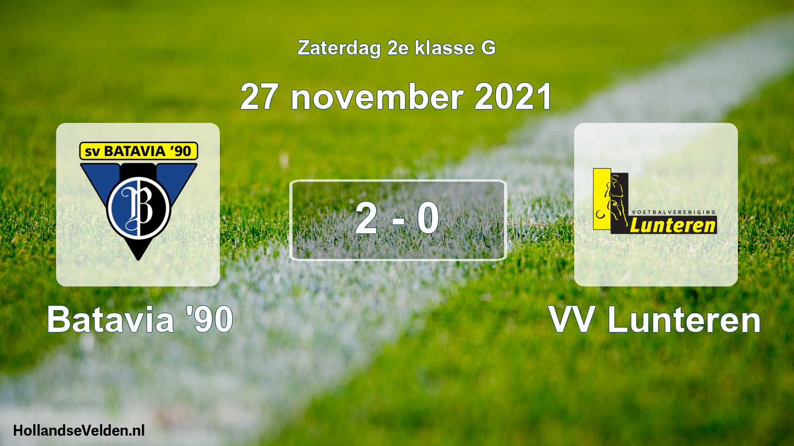 Total number of matches played: Batavia '90 - VV Lunteren 2 - 0 (27 November 2021)