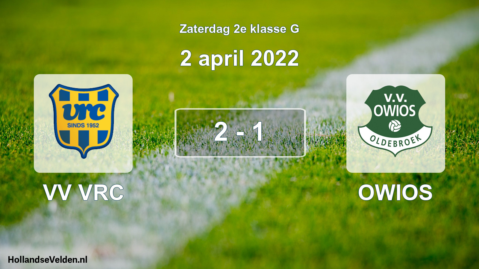 Total number of matches played: VV VRC - OWIOS 2 - 1 (2 April 2022)