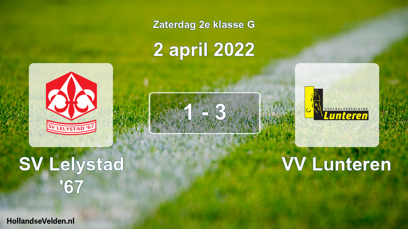 Total number of matches played: SV Lelystad '67 - VV Lunteren 1 - 3 (2 April 2022)