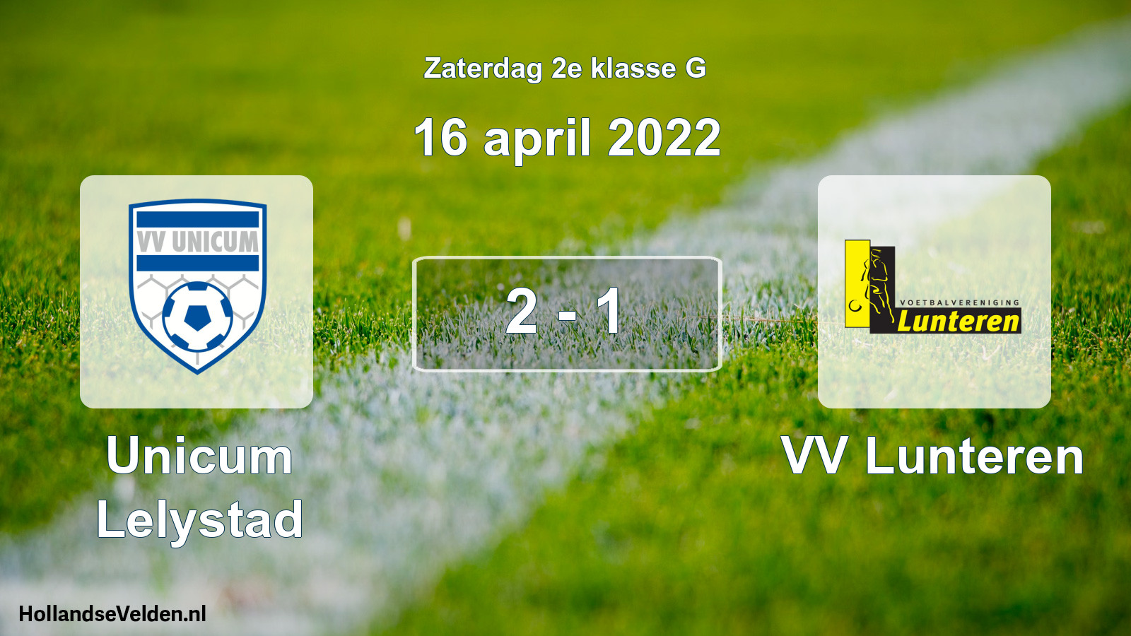 Total number of matches played: Unicum Lelystad - VV Lunteren 2 - 1 (16 April 2022)