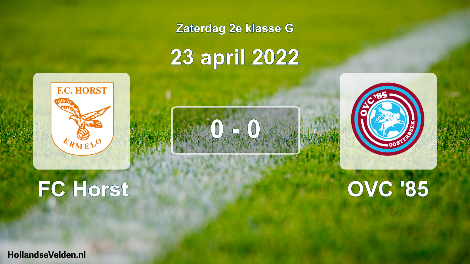 Total number of matches played: FC Horst - OVC '85 0 - 0 (23 April 2022)