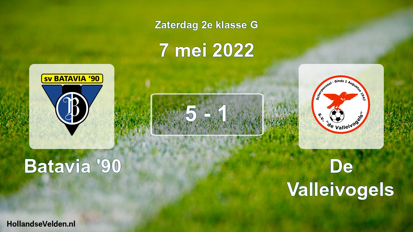 Total number of matches played: Batavia '90 - De Valleivogels 5 - 1 (7 May 2022)