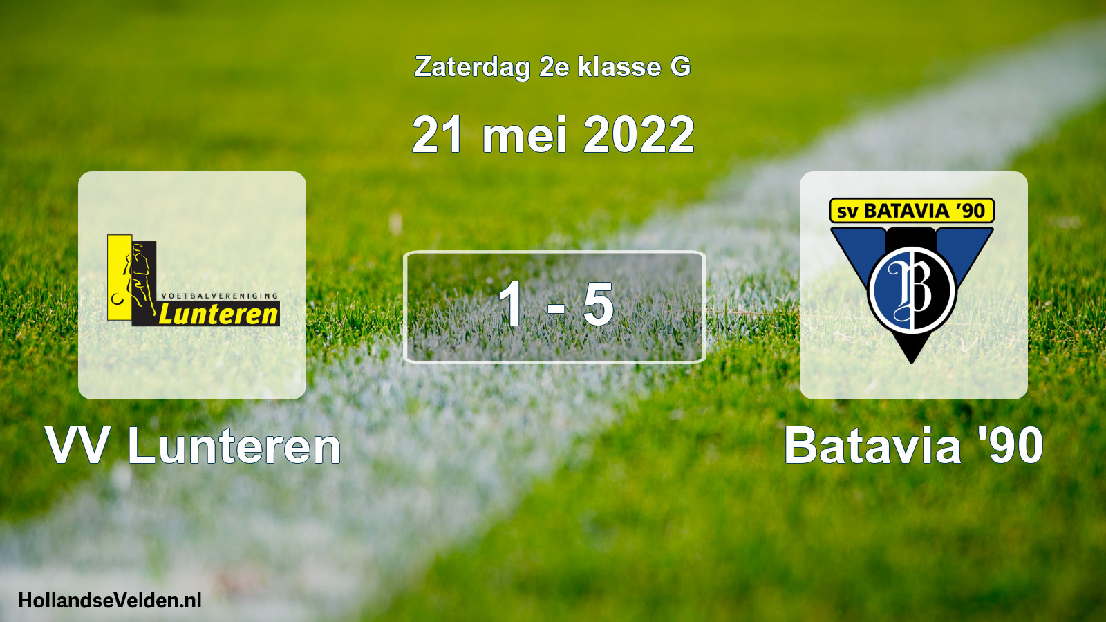 Total number of matches played: VV Lunteren - Batavia '90 1 - 5 (21 May 2022)