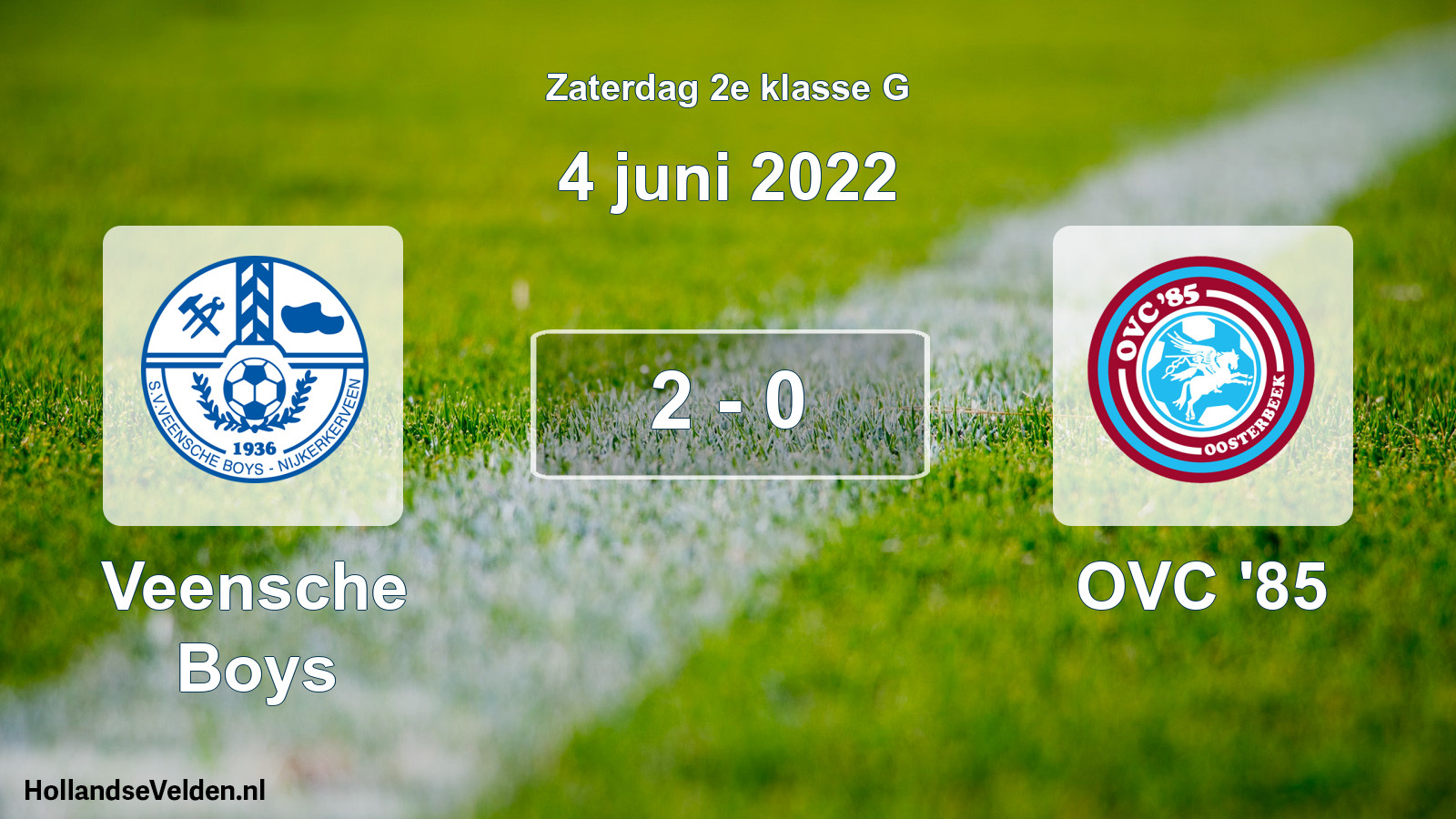 Total number of matches played: Veensche Boys - OVC '85 2 - 0 (4 June 2022)