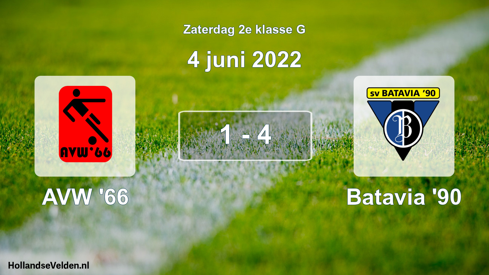Total number of matches played: AVW '66 - Batavia '90 1 - 4 (4 June 2022)