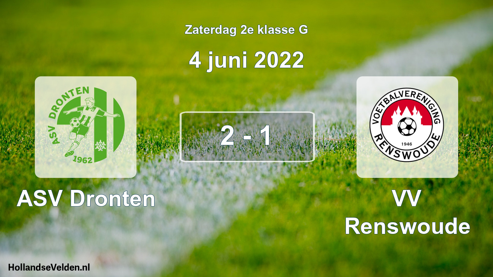 Total number of matches played: ASV Dronten - VV Renswoude 2 - 1 (4 June 2022)
