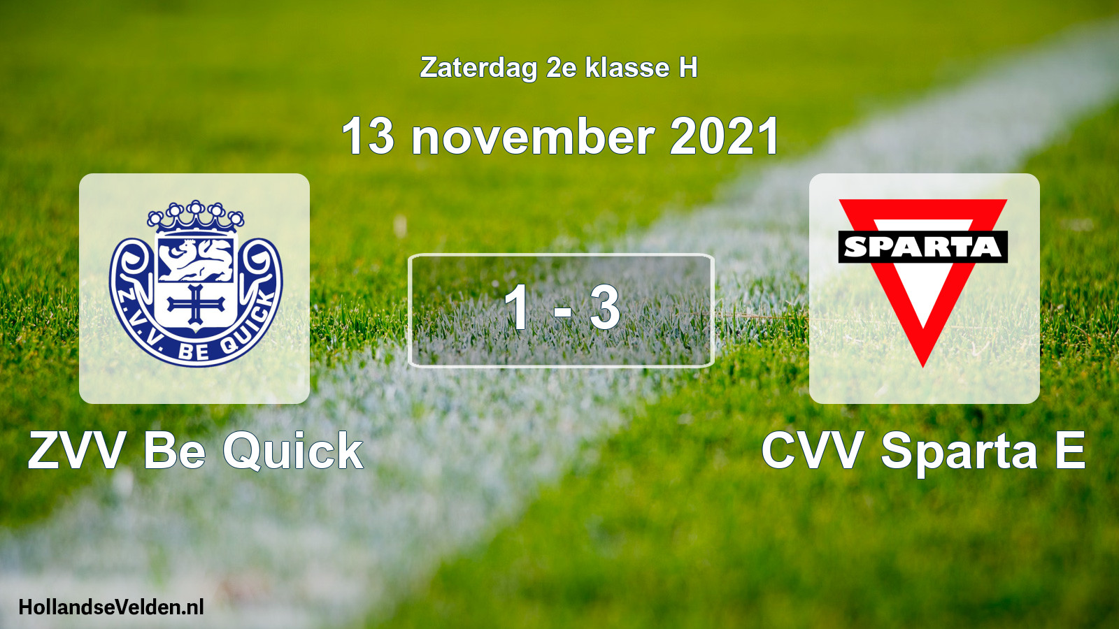 Total number of matches played: ZVV Be Quick - CVV Sparta E 1 - 3 (13 November 2021)