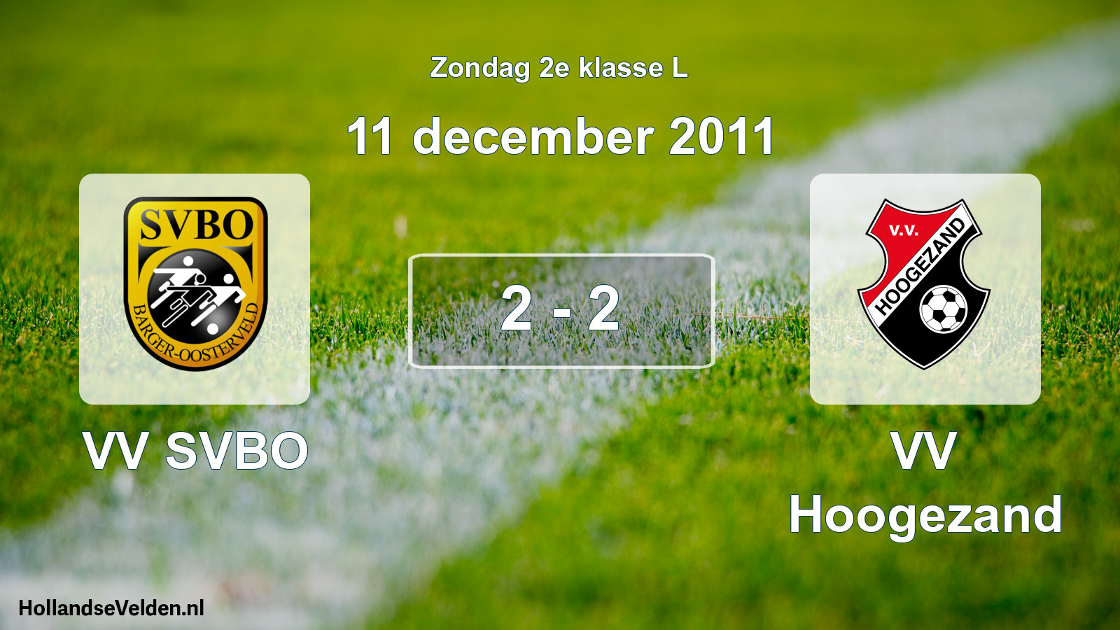 Total number of matches played: VV SVBO - VV Hoogezand 2 - 2 (11 December 2011)