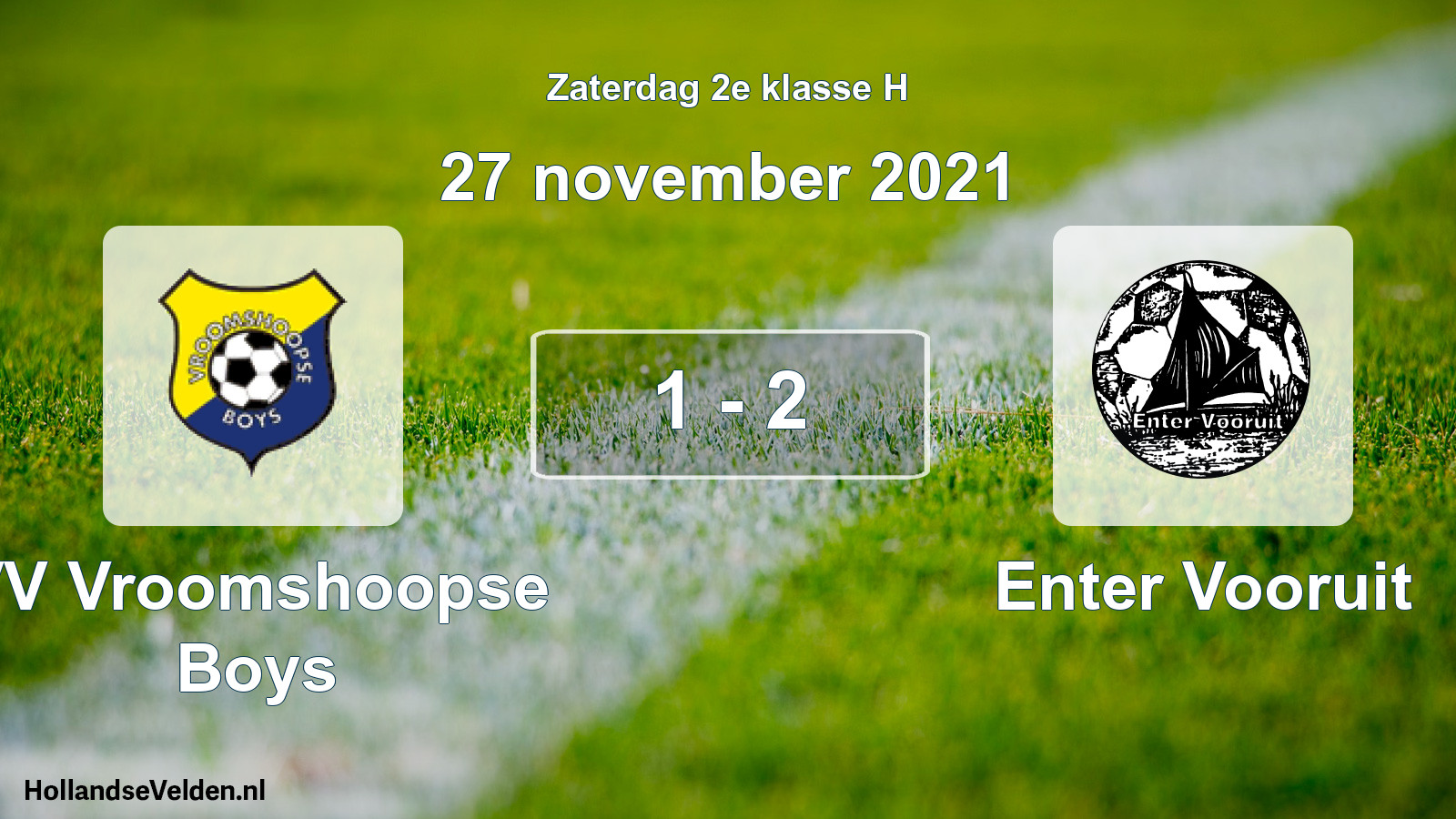 Total number of matches played: VV Vroomshoopse Boys - Enter Vooruit 1 - 2 (27 November 2021)