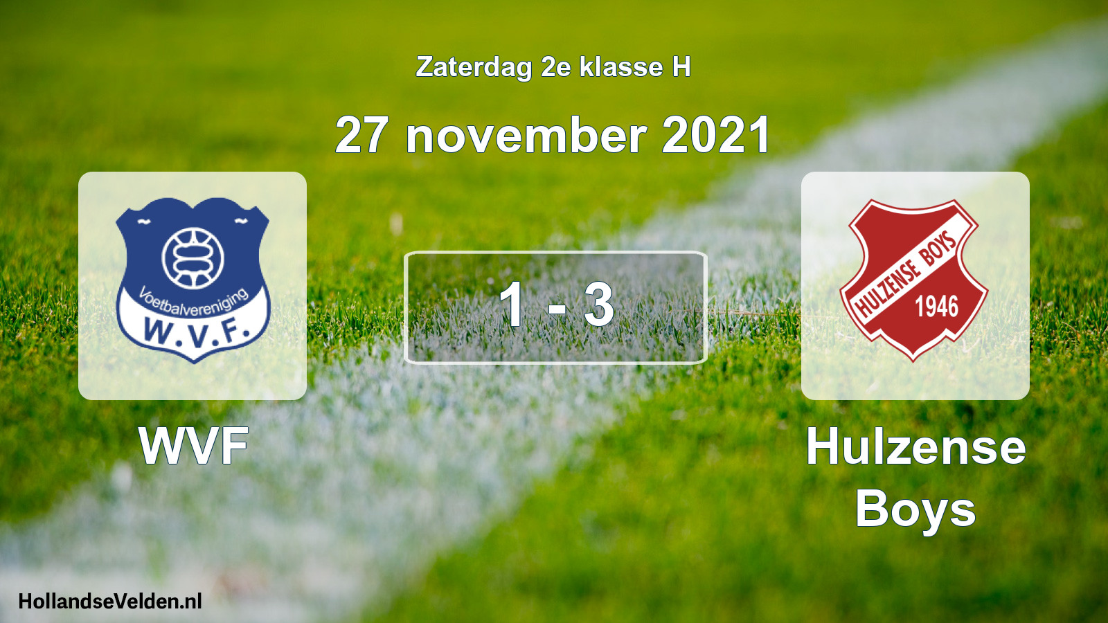 Total number of matches played: WVF - Hulzense Boys 1 - 3 (27 November 2021)