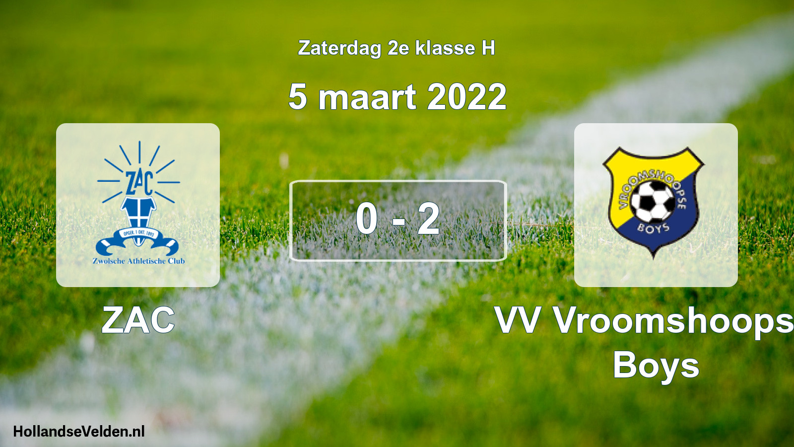 Total number of matches played: ZAC - VV Vroomshoopse Boys 0 - 2 (5 March 2022)