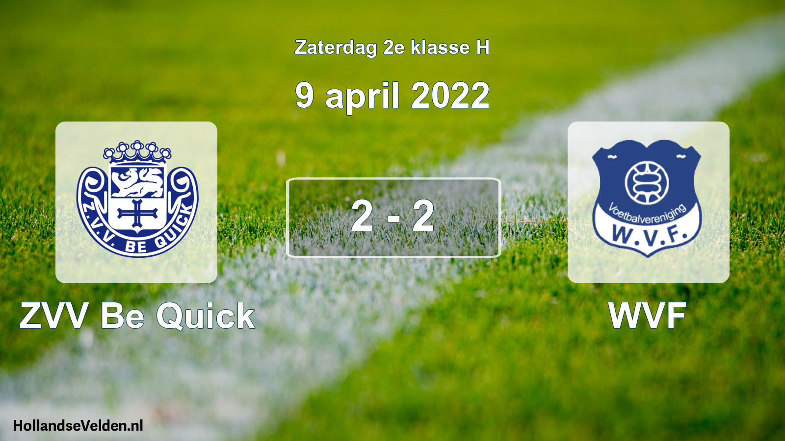 Total number of matches played: ZVV Be Quick - WVF 2 - 2 (9 April 2022)