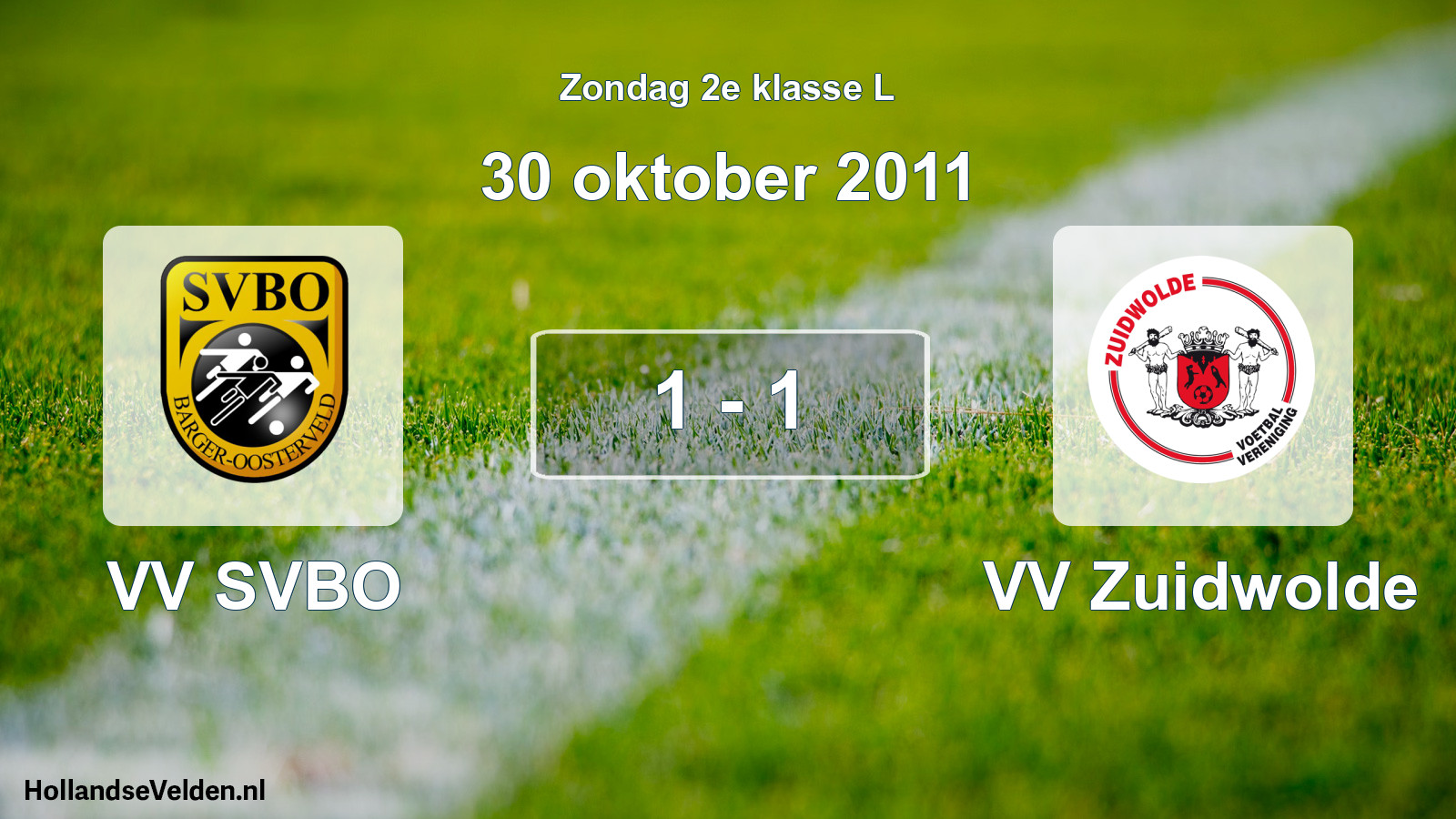 Total number of matches played: VV SVBO - VV Zuidwolde 1 - 1 (30 October 2011)