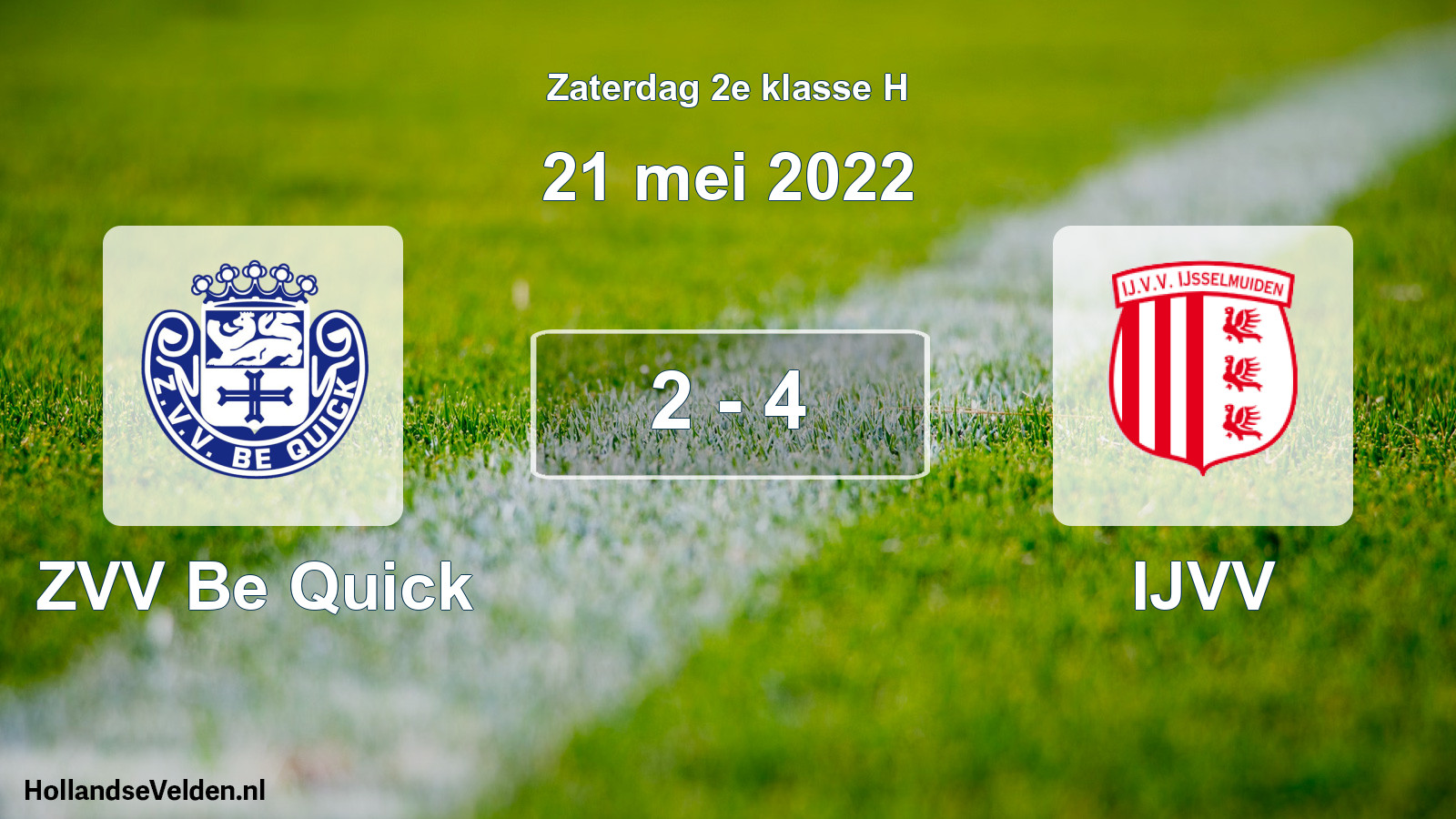 Total number of matches played: ZVV Be Quick - IJVV 2 - 4 (21 May 2022)