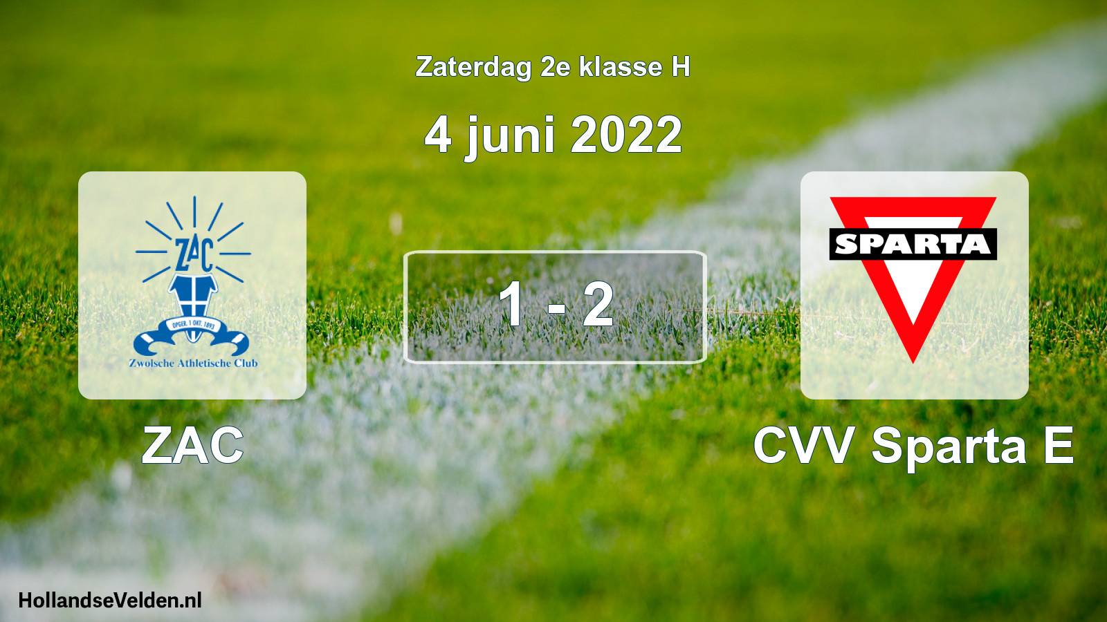 Total number of matches played: ZAC - CVV Sparta E 1 - 2 (4 June 2022)