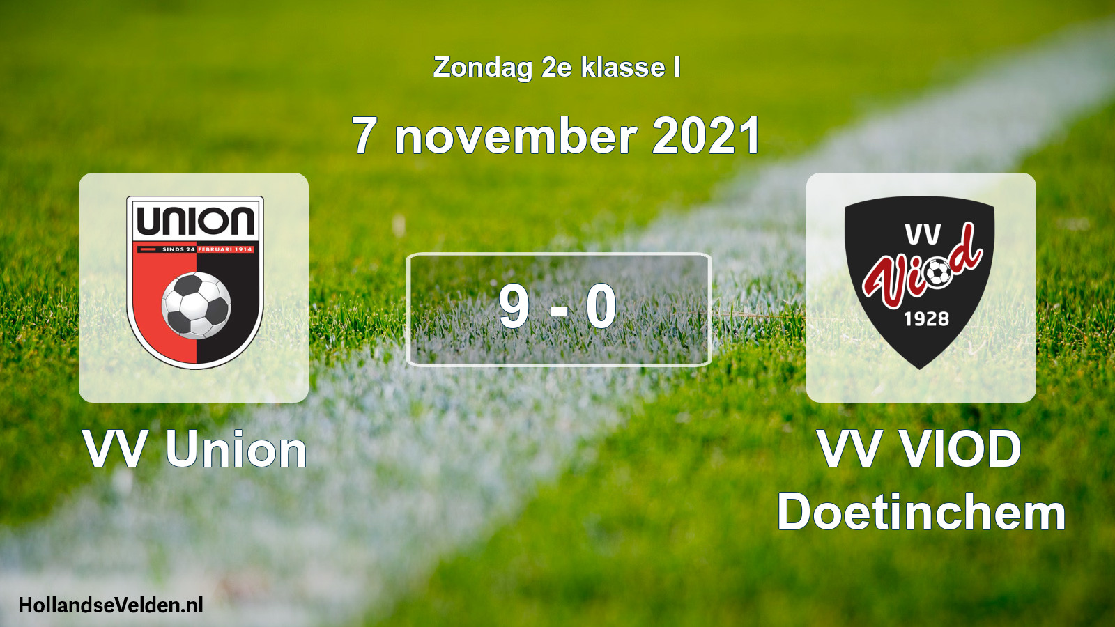 Total number of matches played: VV Union - VV VIOD Doetinchem 9 - 0 (7 November 2021)