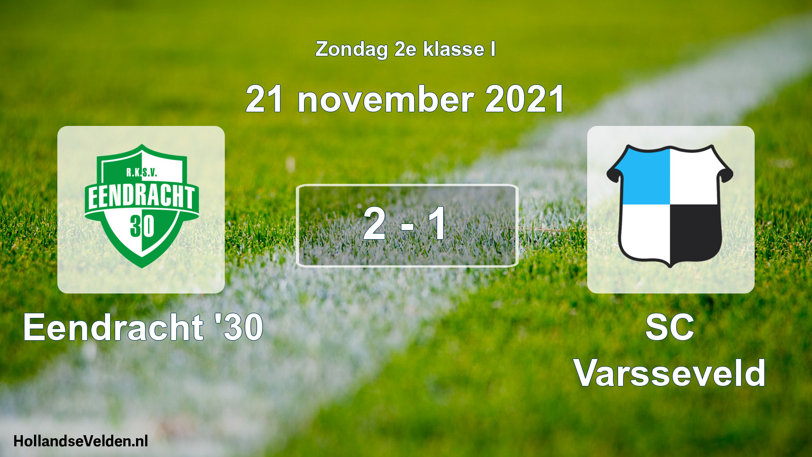 Total number of matches played: Eendracht '30 - SC Varsseveld 2 - 1 (21 November 2021)