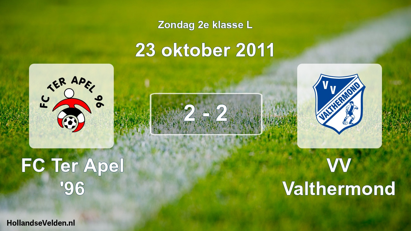 Total number of matches played: FC Ter Apel '96 - VV Valthermond 2 - 2 (23 October 2011)