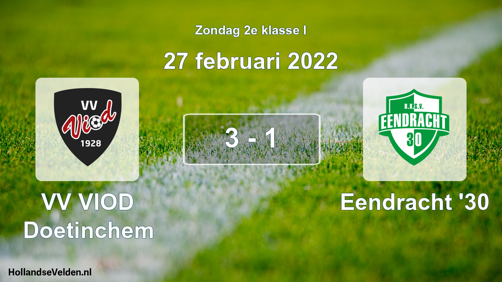 Total number of matches played: VV VIOD Doetinchem - Eendracht '30 3 - 1 (27 February 2022)
