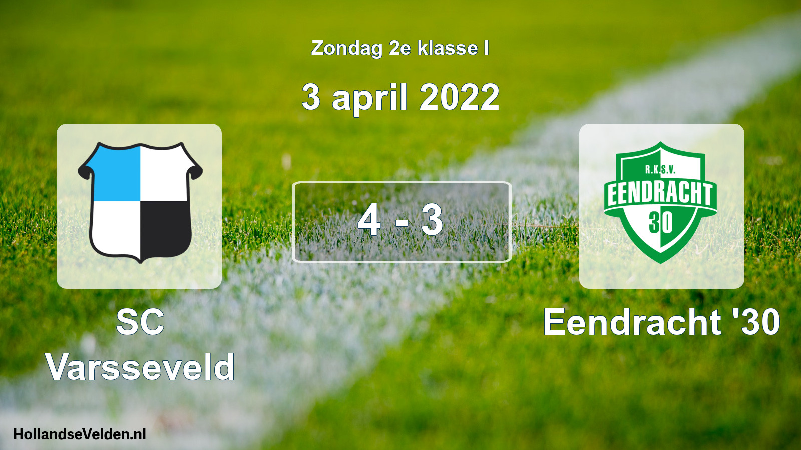 Total number of matches played: SC Varsseveld - Eendracht '30 4 - 3 (3 April 2022)