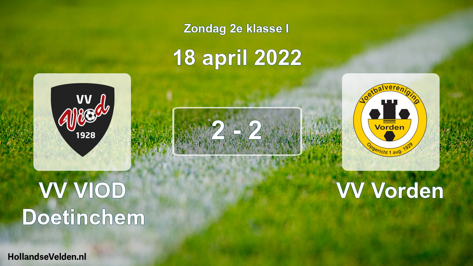 Total number of matches played: VV VIOD Doetinchem - VV Vorden 2 - 2 (18 April 2022)