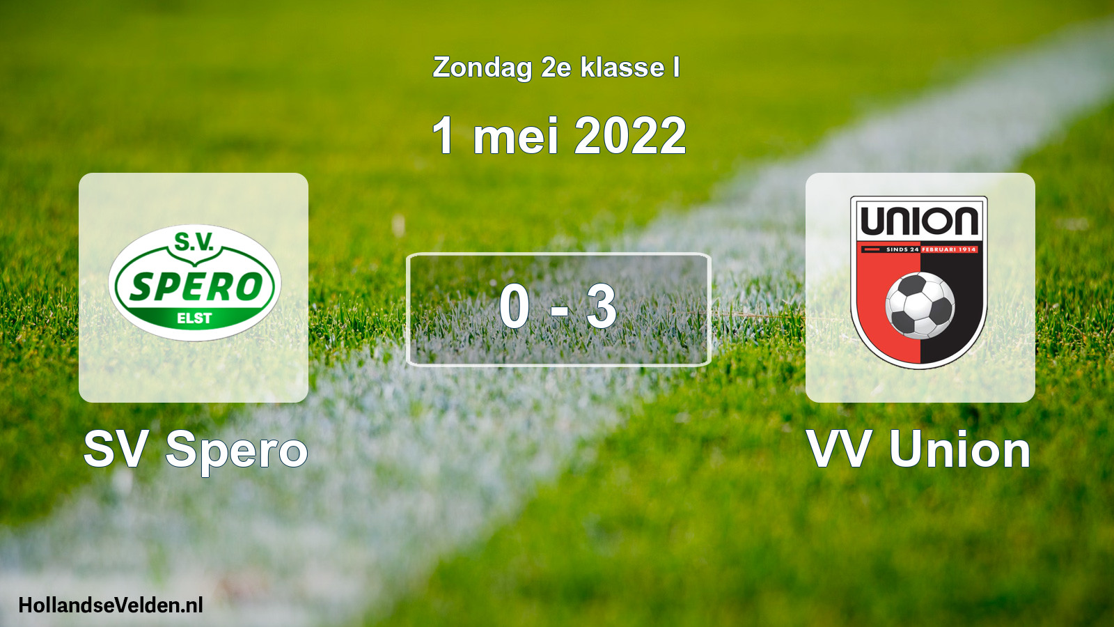 Total number of matches played: SV Spero - VV Union 0 - 3 (1 May 2022)