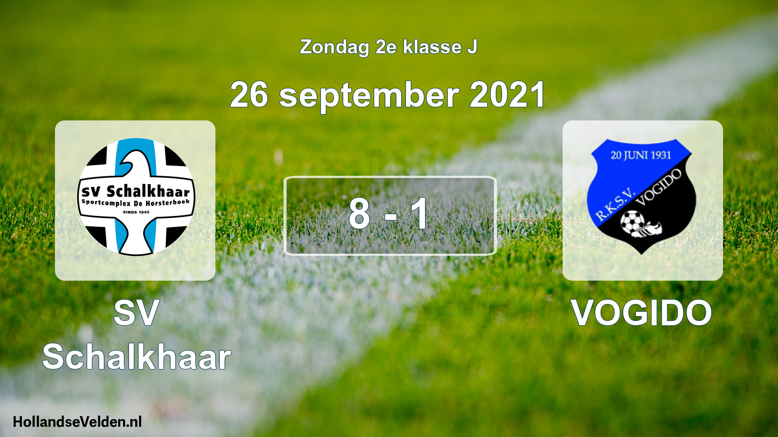 Total number of matches played: SV Schalkhaar - VOGIDO 8 - 1 (26 September 2021)