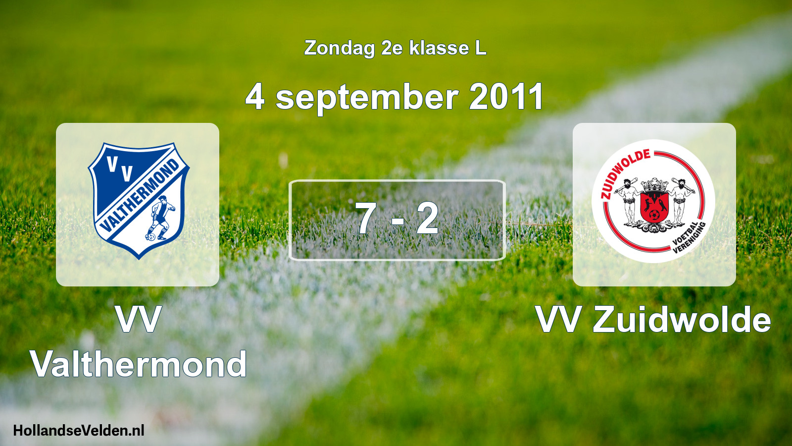 Total number of matches played: VV Valthermond - VV Zuidwolde 7 - 2 (4 September 2011)