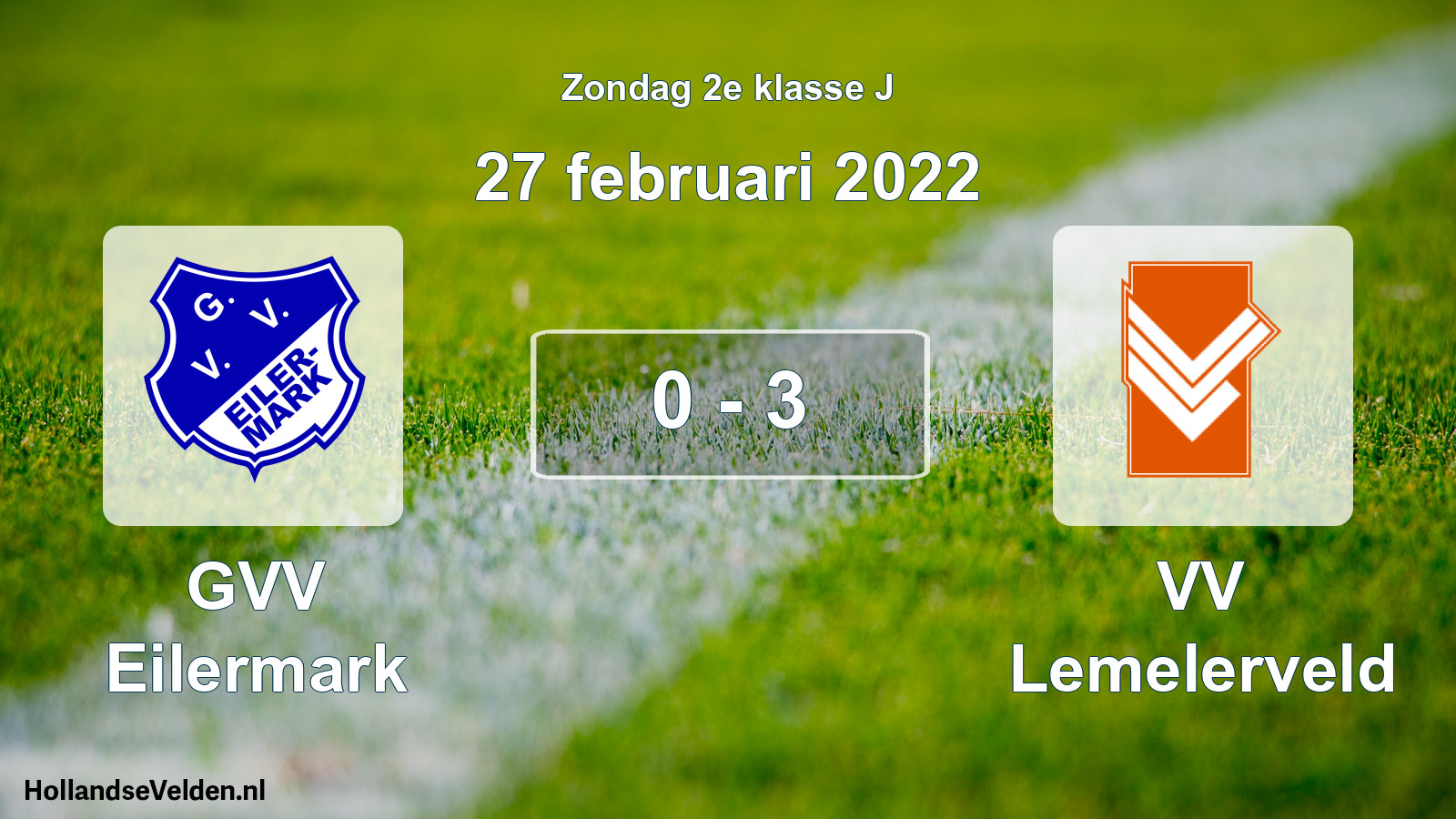 Total number of matches played: GVV Eilermark - VV Lemelerveld 0 - 3 (27 February 2022)