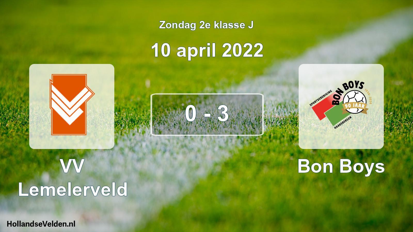 Total number of matches played: VV Lemelerveld - Bon Boys 0 - 3 (10 April 2022)