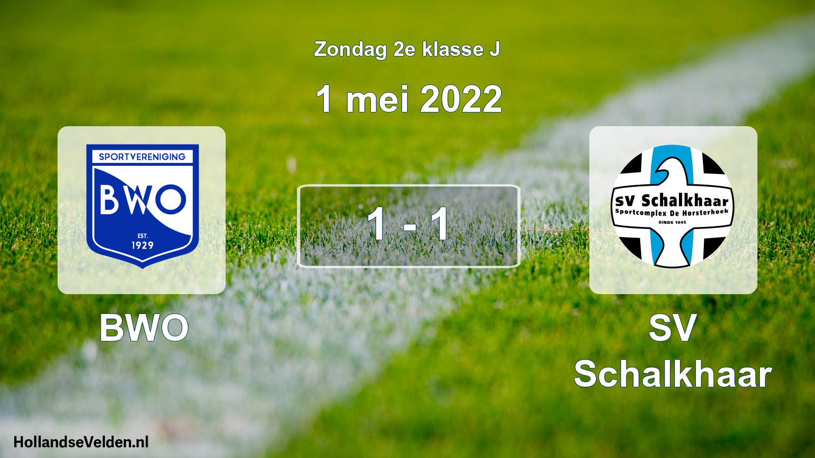 Total number of matches played: BWO - SV Schalkhaar 1 - 1 (1 May 2022)