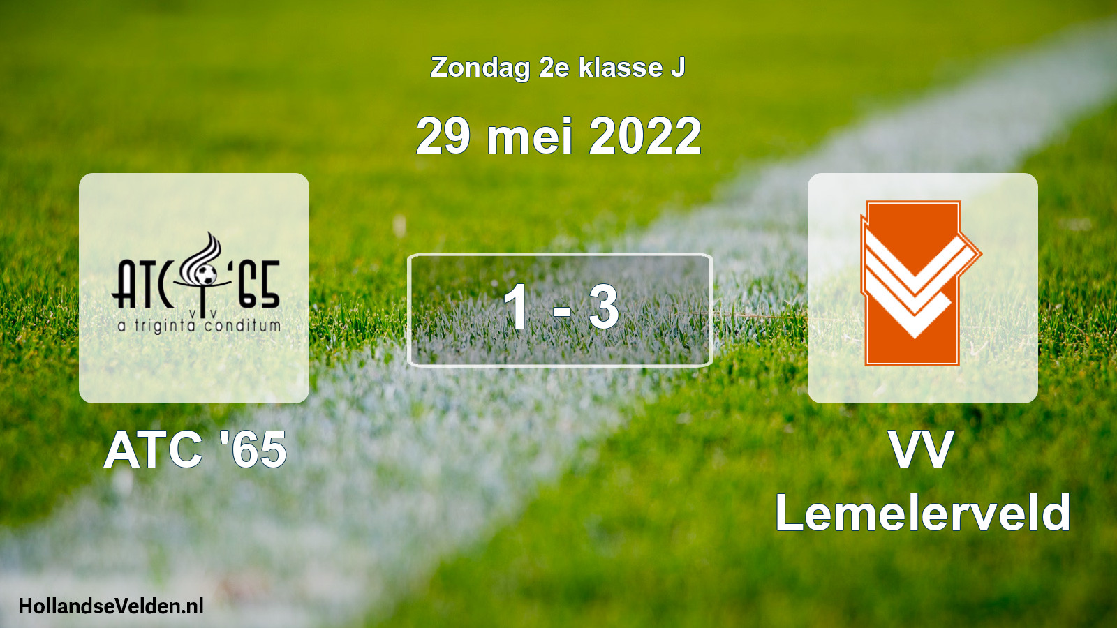 Total number of matches played: ATC '65 - VV Lemelerveld 1 - 3 (29 May 2022)