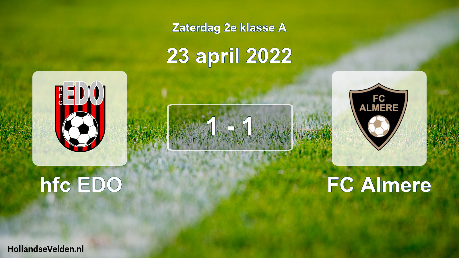 Total number of matches played: hfc EDO - FC Almere 1 - 1 (23 April 2022)