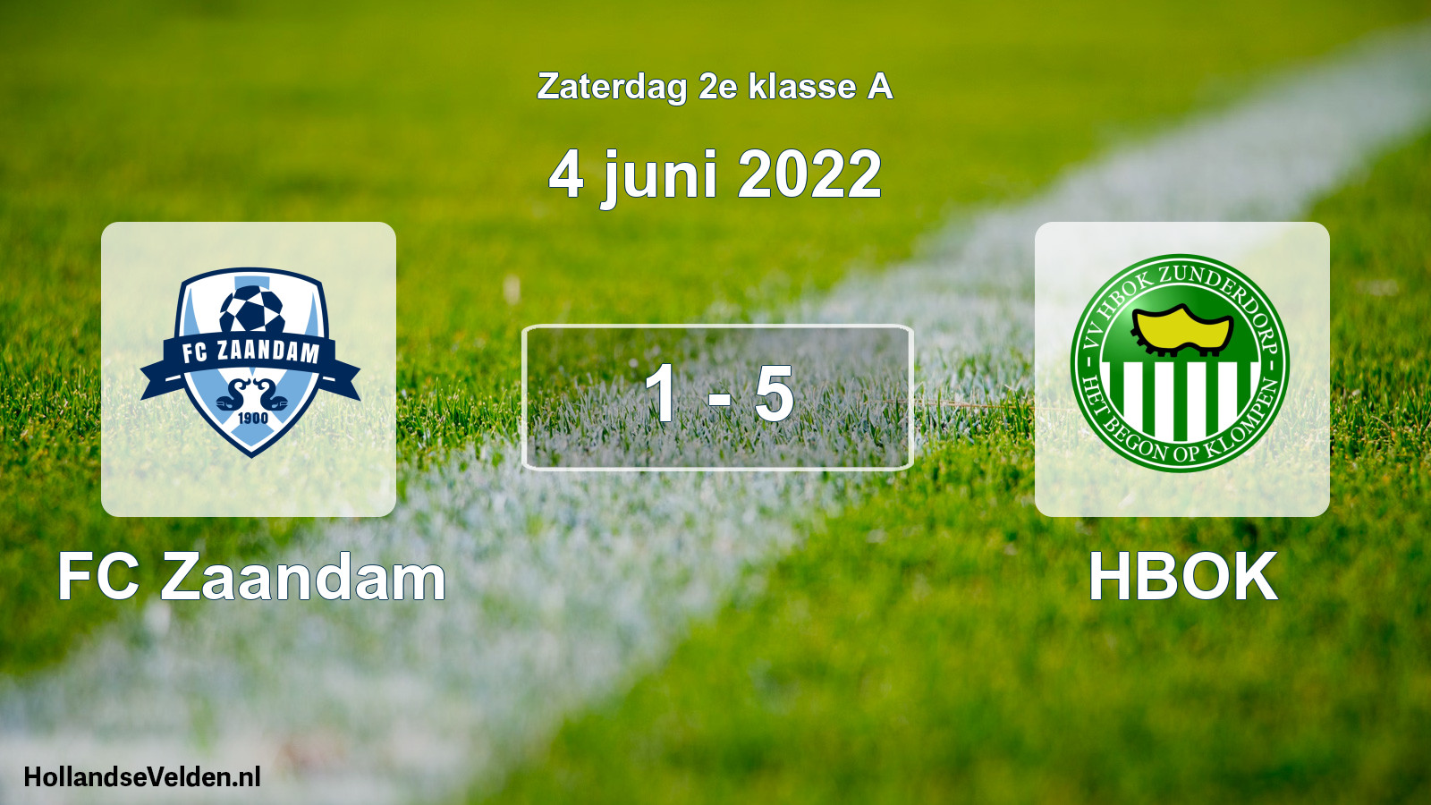 Total number of matches played: FC Zaandam - HBOK 1 - 5 (4 June 2022)