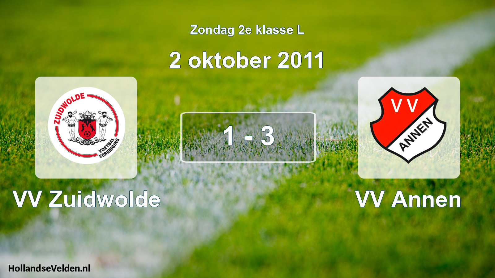 Total number of matches played: VV Zuidwolde - VV Annen 1 - 3 (2 October 2011)