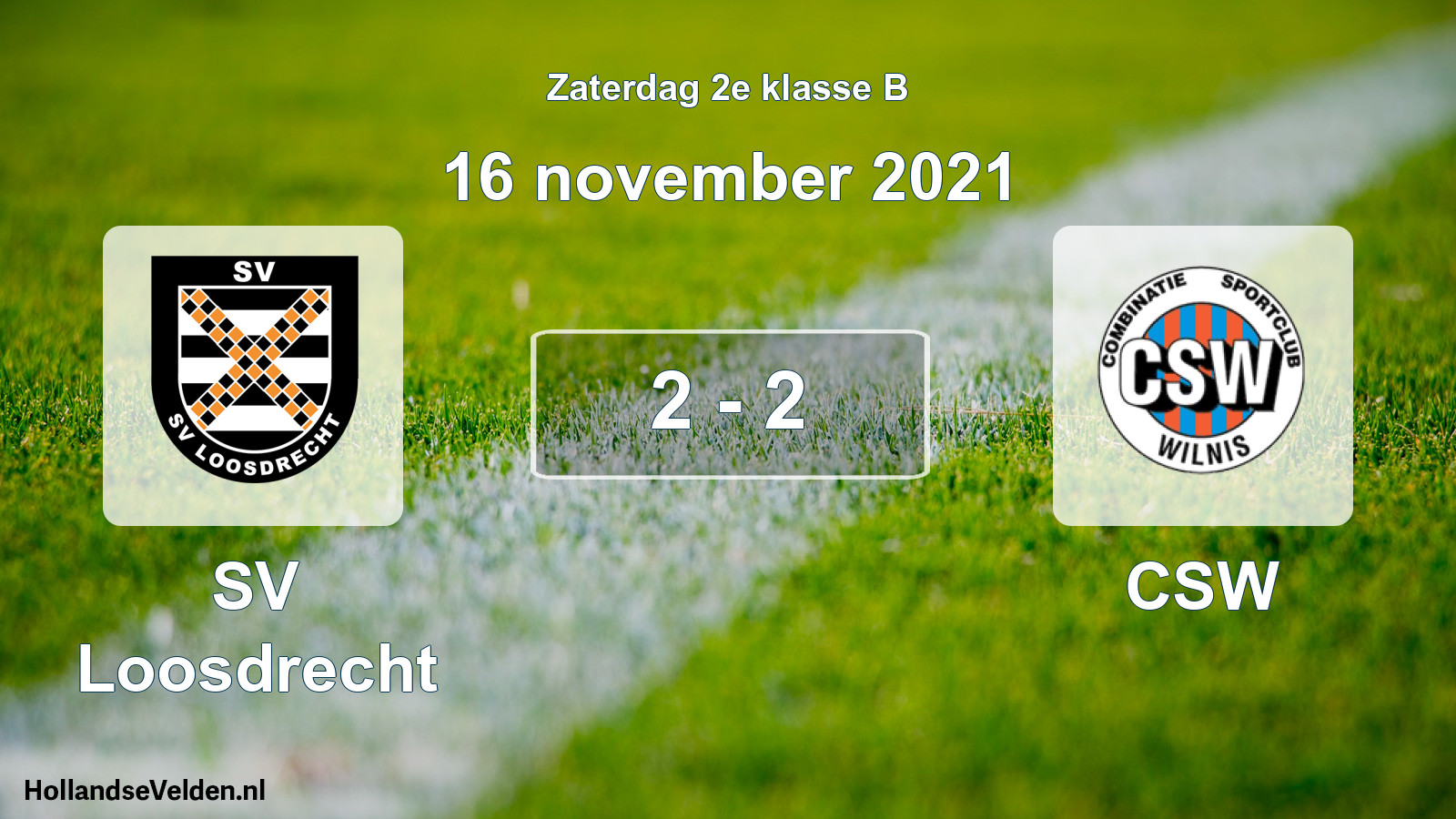 Total number of matches played: SV Loosdrecht - CSW 2 - 2 (16 November 2021)