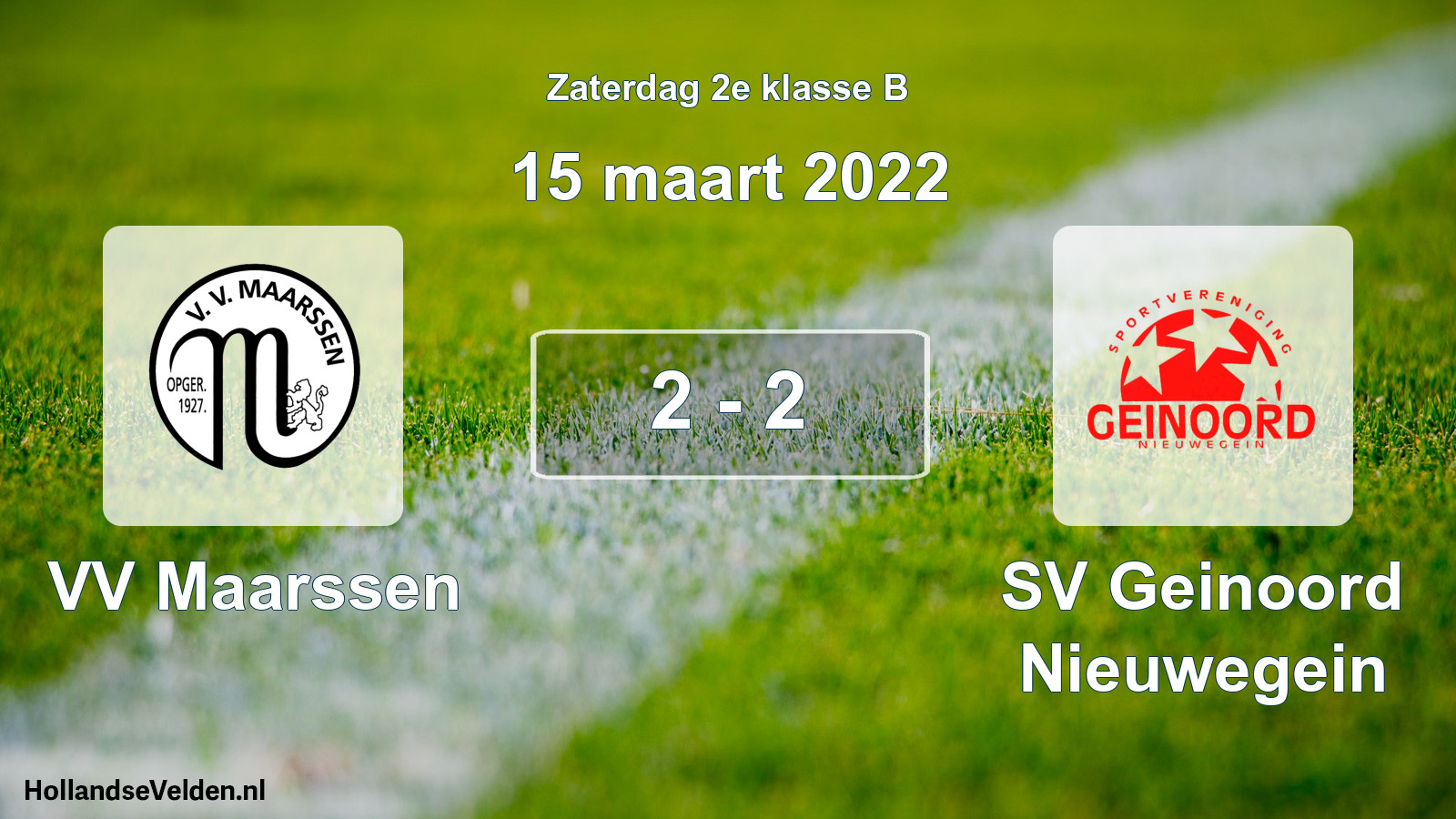 Total number of matches played: VV Maarssen - SV Geinoord Nieuwegein 2 - 2 (15 March 2022)