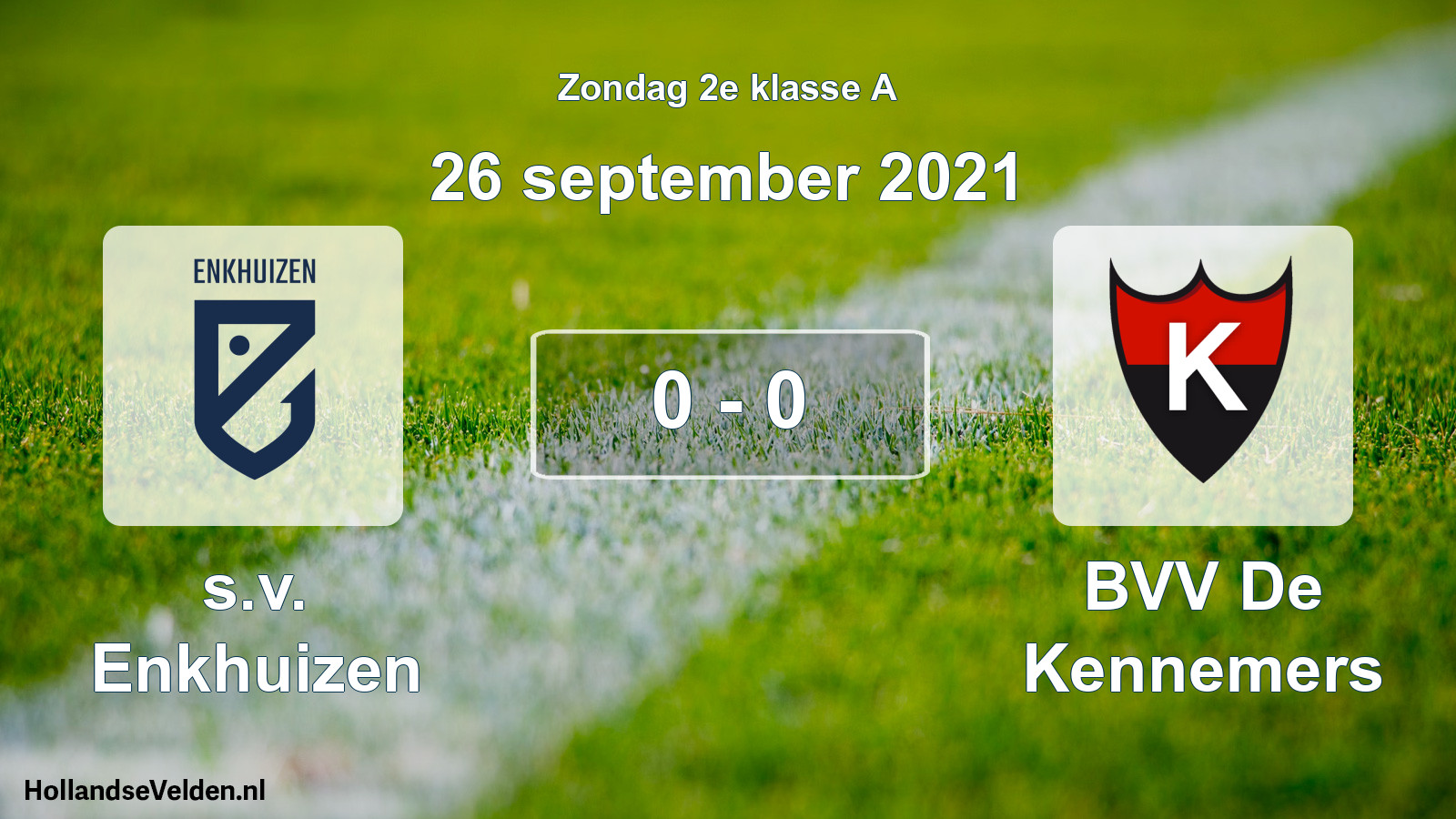Total number of matches played: s.v. Enkhuizen - BVV De Kennemers 0 - 0 (26 September 2021)