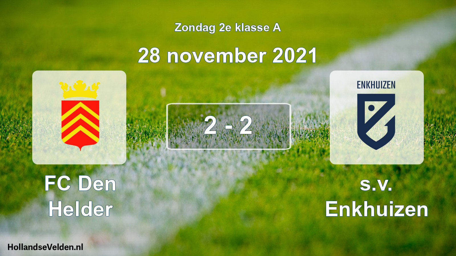 Total number of matches played: FC Den Helder - s.v. Enkhuizen 2 - 2 (28 November 2021)