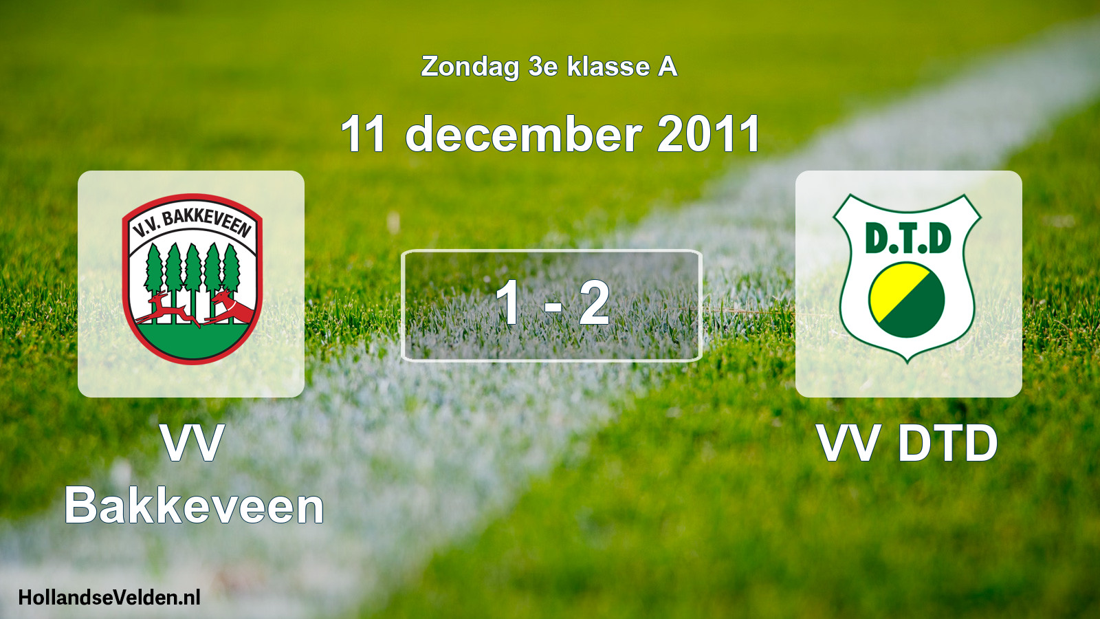 Total number of matches played: VV Bakkeveen - VV DTD 1 - 2 (11 December 2011)
