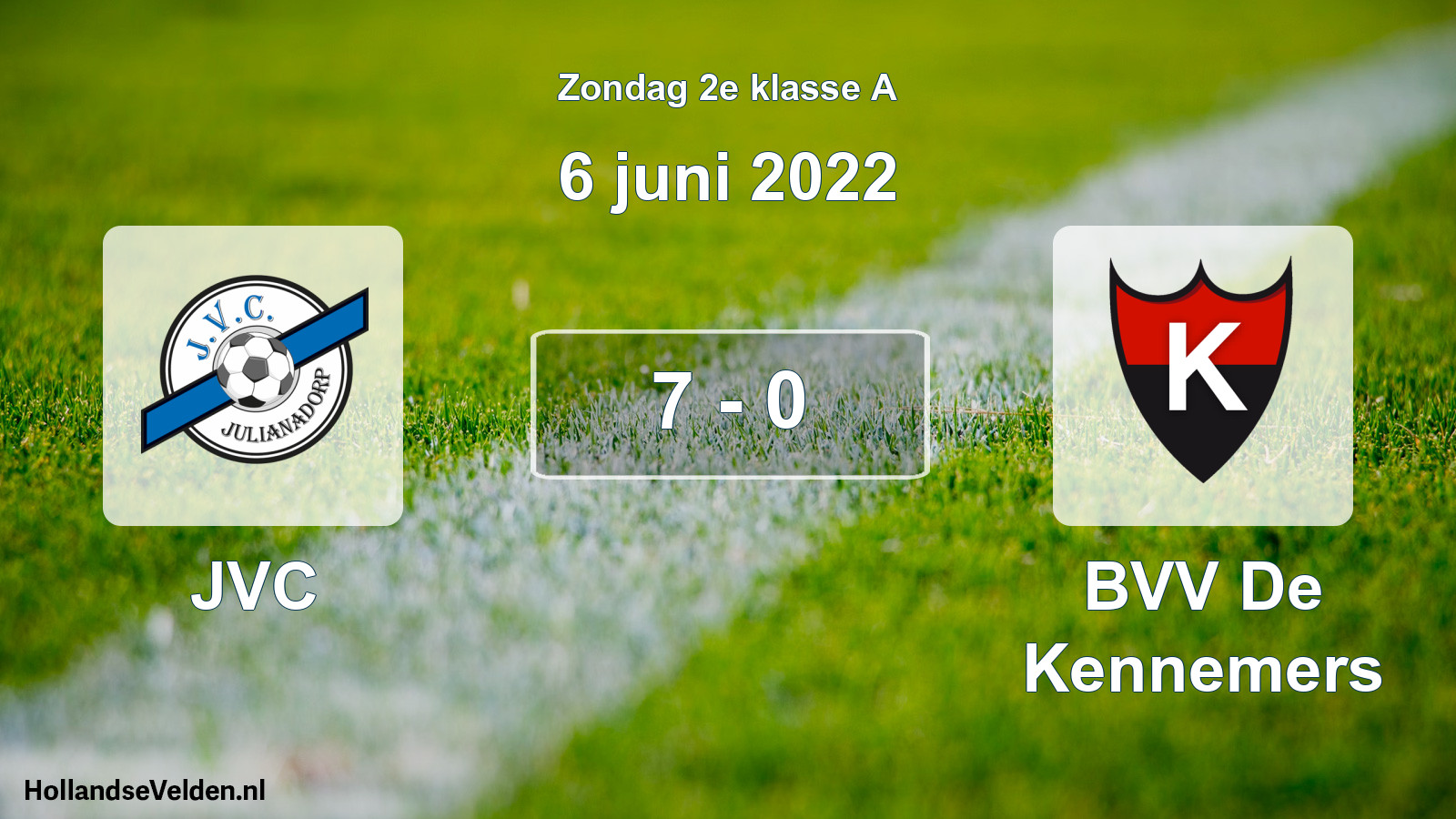 Total number of matches played: JVC - BVV De Kennemers 7 - 0 (6 June 2022)