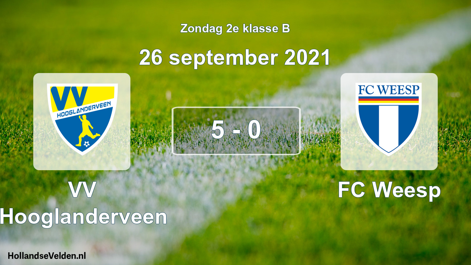 Total number of matches played: VV Hooglanderveen - FC Weesp 5 - 0 (26 September 2021)