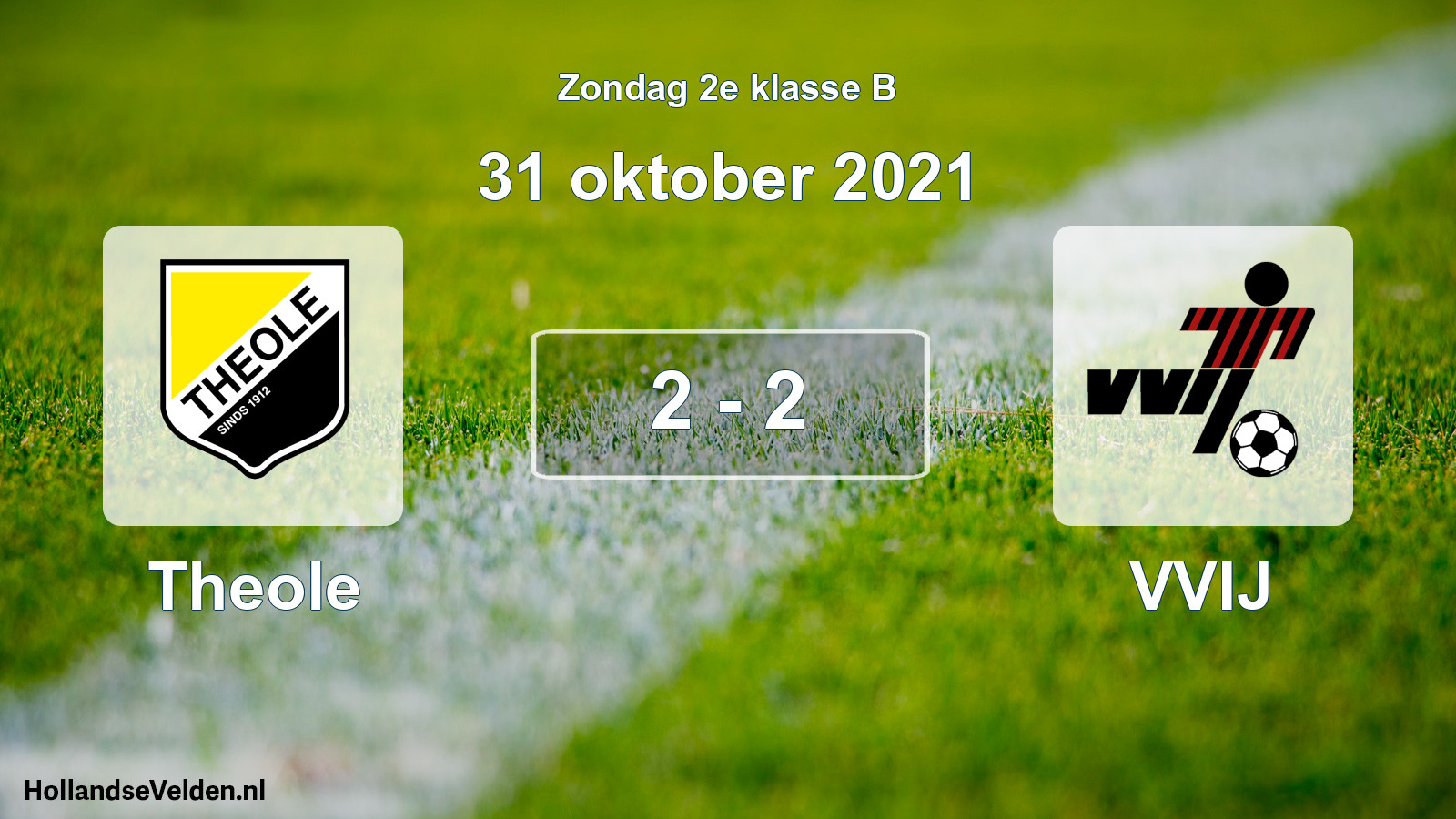 Total number of matches played: Theole - VVIJ 2 - 2 (31 October 2021)