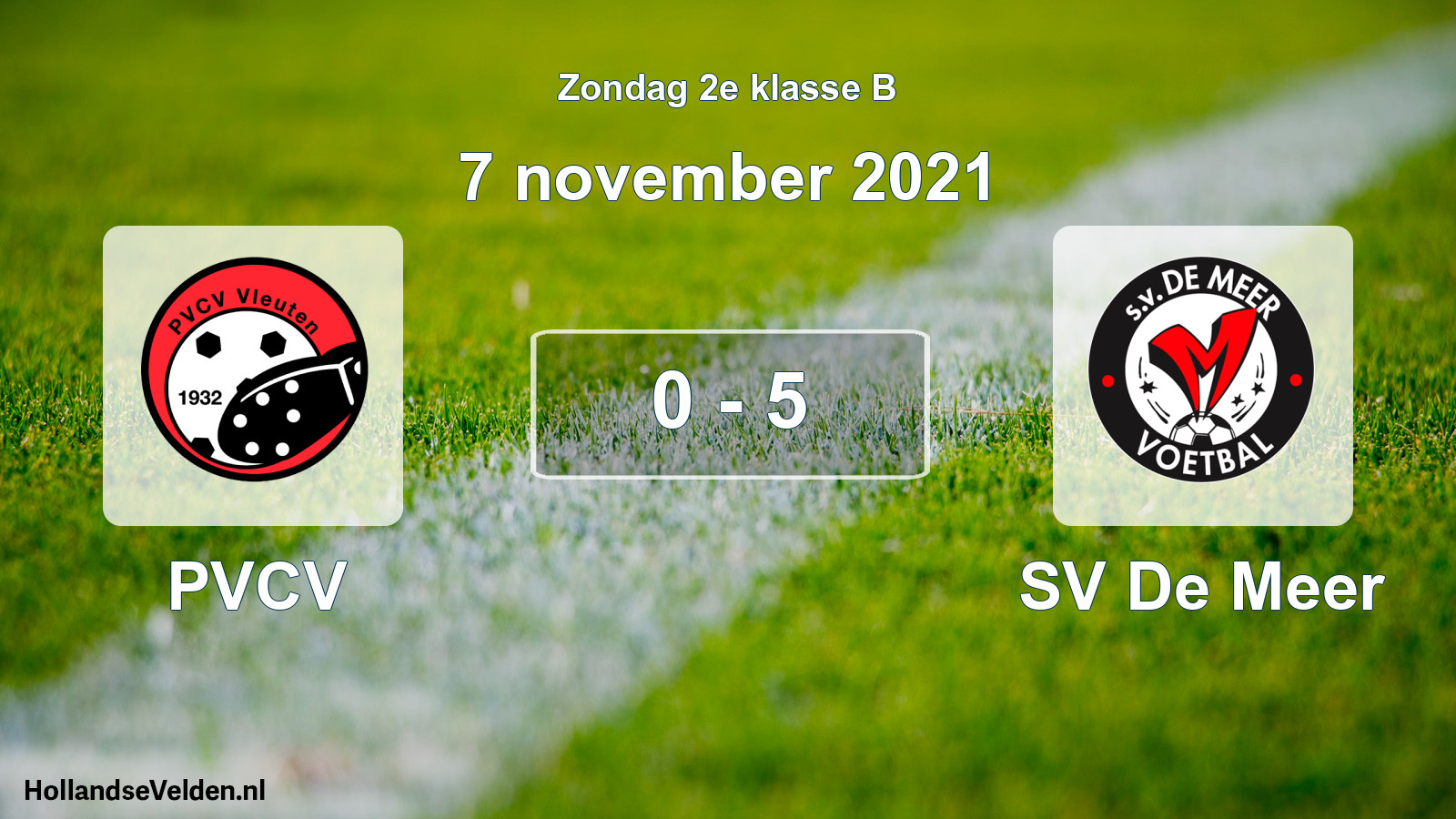 Total number of matches played: PVCV - SV De Meer 0 - 5 (7 November 2021)